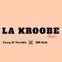 LA KROOBE (Explicit)