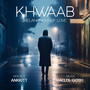 Khwaab (Melancholy of Love)