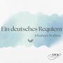 Brahms: Ein deutsches Requiem