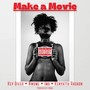 Make a Movie (feat. Nwome, 1mo & Kenyatta Rashon) [Explicit]