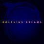 Dolphins Dreams