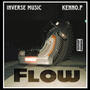 Flow (feat. Kenno.P) [Explicit]