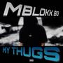 My Thugs (Explicit)