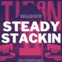 Steady Stackin (feat. G.Gill) [Explicit]