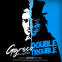 Double Trouble (Explicit)