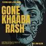 Gone Khaabarash (Explicit)