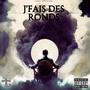 J'Fais Des Ronds (Explicit)