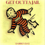 Get Outta Jail (Explicit)