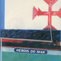 Heróis Do Mar