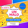 Un Malo (Explicit)