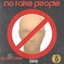 No Fake People (Explicit)