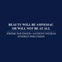 Beauty Will Be Amnesiac Or WIll Not Be At All