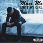 Ain't My Girl (feat. Ballgreezy)