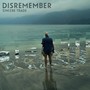 Disremember