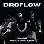 Droflow (Feeling) [Explicit]