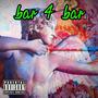 Bar 4 Bar (feat. Fulto) [Explicit]