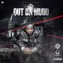 Out Da Mudd (Explicit)