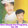 Rani Ghazal Gul Programe, Vol. 66