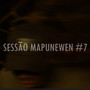 Sessão Mapunewen 7 (Explicit)