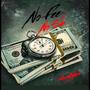 No Fee No SB (feat. WoodKings) [Explicit]