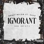 Ignorant (feat. Gado) [Explicit]