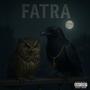Fatra (Explicit)