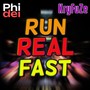 Run Real Fast