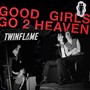 GOOD GIRLS GO 2 HEAVEN (Explicit)