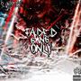 Faded Gang Only Vol. 1 (Explicit)