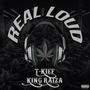 Real Loud (feat. King Raiza) [Explicit]