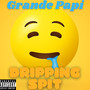 Dripping Spit (Explicit)