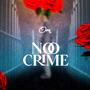No Crime (Explicit)