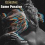 Same Passion (Explicit)