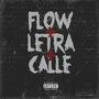 Flow X Letra X Calle The Mixtape