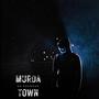 Murda Town (Explicit)