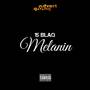 Melanin (Explicit)