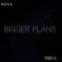 Bigger plans (feat. Steffy G) [Explicit]