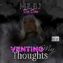 VENTING MY THOUGHTS (Explicit)