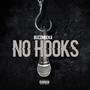 NO HOOKS (Explicit)