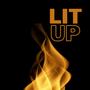 Lit Up (Explicit)