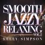 Smooth Jazzy Relaxing, Vol.2