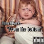 From The Bottom (Explicit)