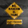 Del rancho el tigre