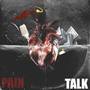 Pain Talk (Explicit)