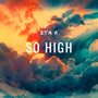 So High (Explicit)