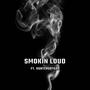 Smokin Loud (Explicit)