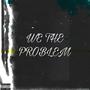 We The Problem (Explicit)