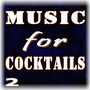 Music for Cocktails, Vol. 2 (Special Edition)