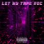 Let My Tape Roc (Explicit)