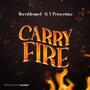 Carry Fire (feat. Y Princetimz)